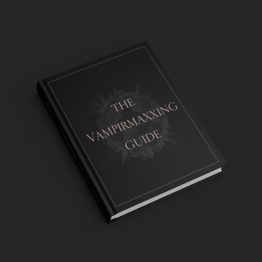 The Vampiremaxxing Guide